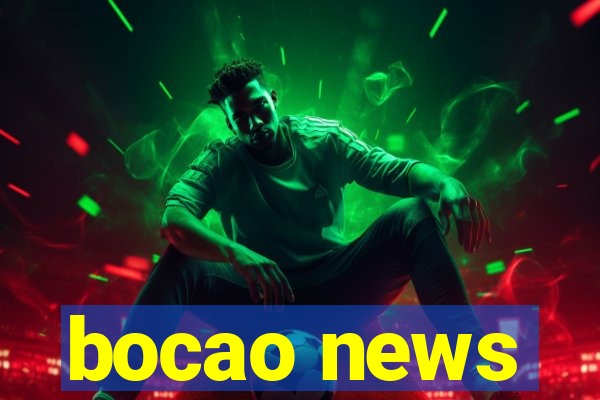 bocao news